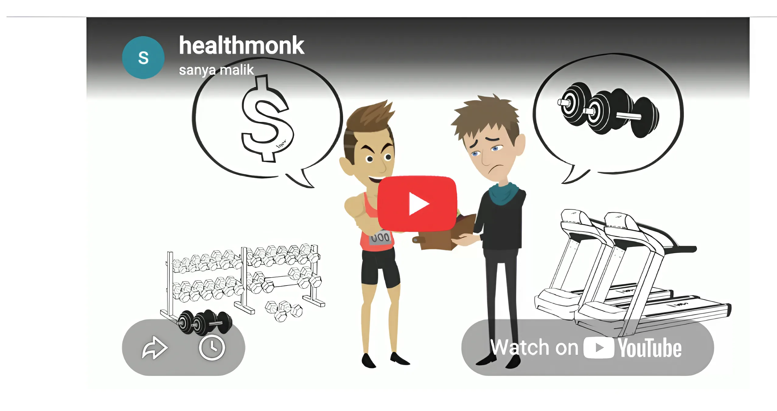 The healthmonk explainer video on YouTube: two illustrated men talking, one thinking about money and the other about weights